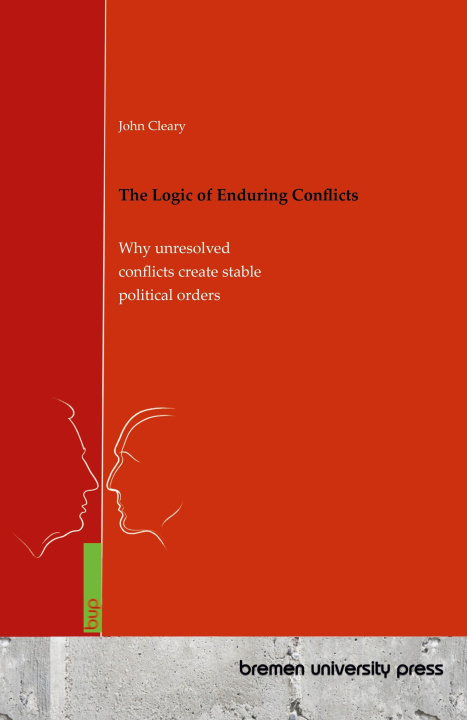 Livro The Logic of Enduring Conflicts John Cleary