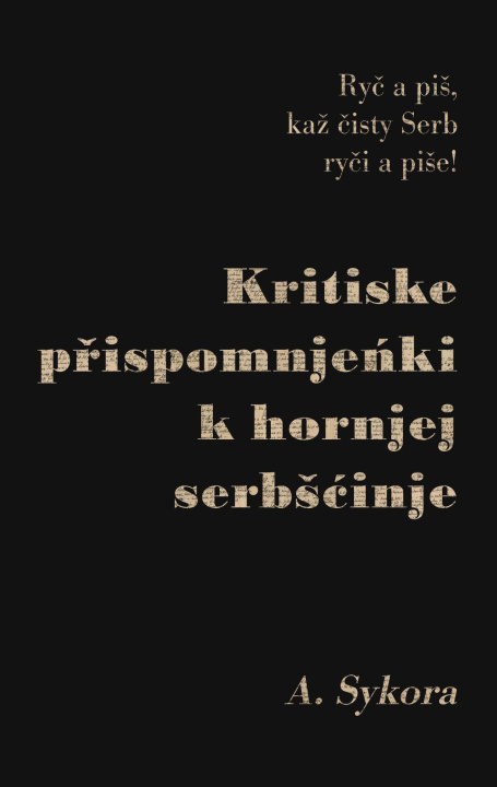 Kniha Kritiske prispomnjenki k hornjej serbscinje Matthias Schlegel