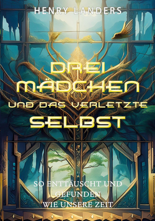 Książka Drei Mädchen und das verletzte Selbst Henry Landers