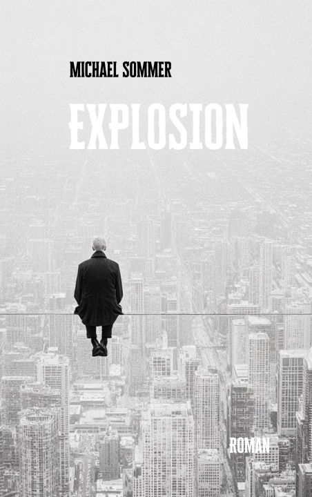 Knjiga EXPLOSION Michael Sommer