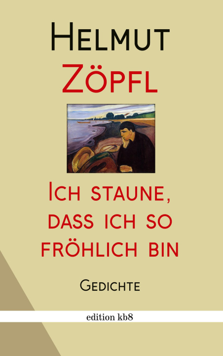 Książka Mich wundert, dass ich so fröhlich bin Helmut Zöpfl