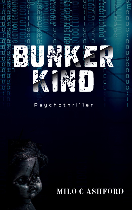Kniha Bunkerkind Milo C Ashford