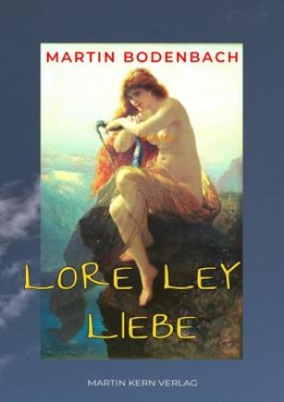 Kniha Loreley Liebe Martin Bodenbach