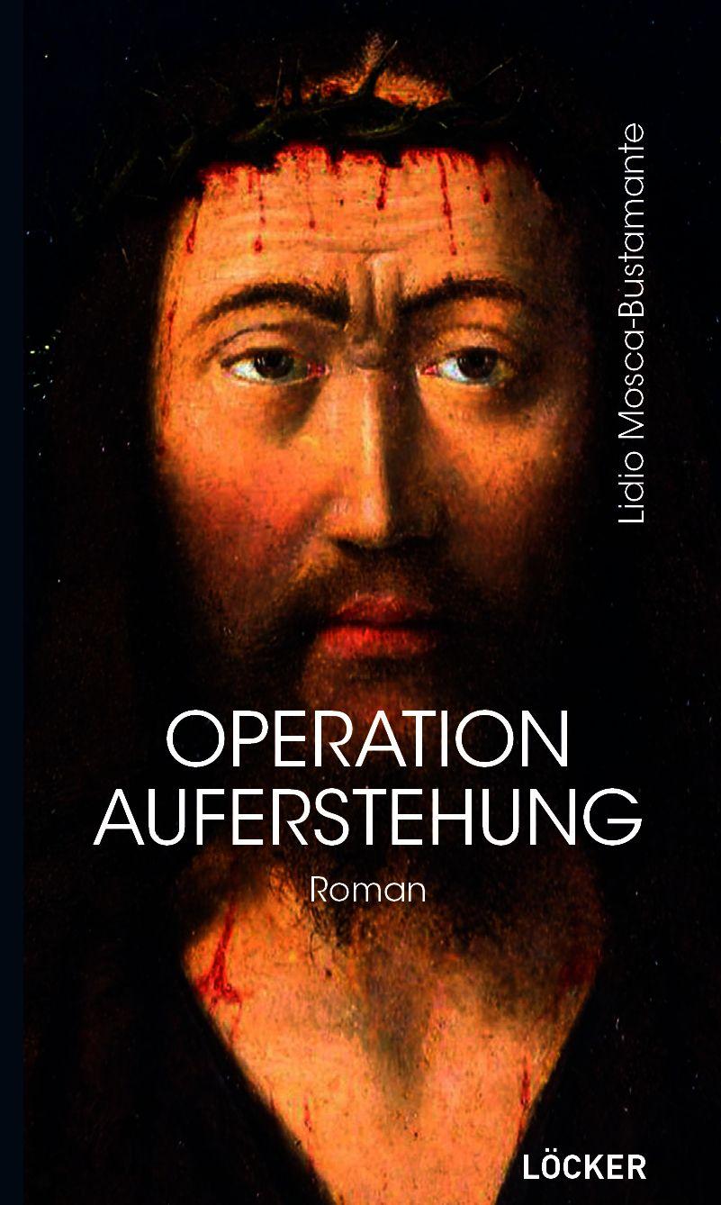 Kniha Operation Auferstehung Lidio Mosca-Bustamante