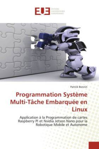 Book Programmation Système Multi-Tâche Embarquée en Linux Patrick Bonnin