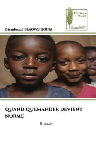Kniha QUAND QUEMANDER DEVIENT NORME Dieudonné Blaowé Hoïna