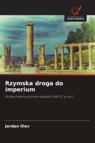 Buch Rzymska droga do imperium Jordan Iliev