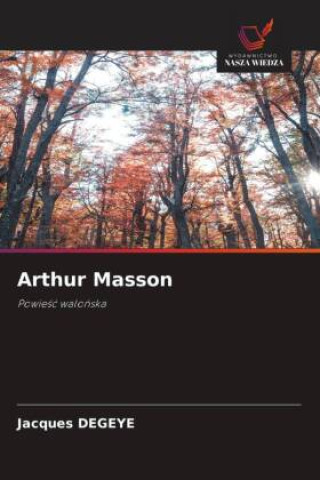 Knjiga Arthur Masson Jacques DEGEYE