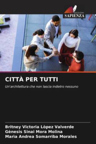 Kniha CITTÀ PER TUTTI Gènesis Sinai Mora Molina