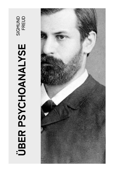 Knjiga Über Psychoanalyse 