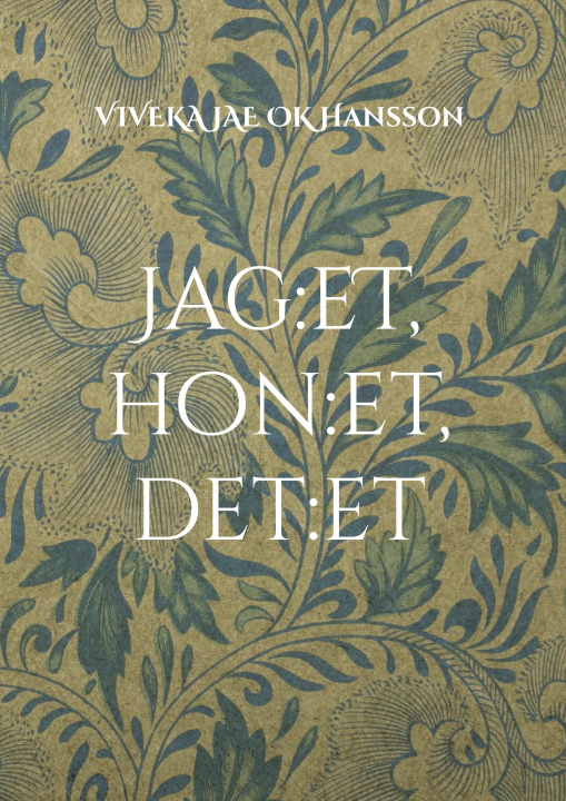 Knjiga Jag:et, hon:et, det:et 