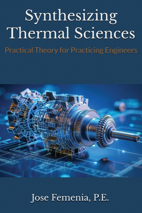 Kniha Synthesizing Thermal Sciences P.E. Jose Femenia