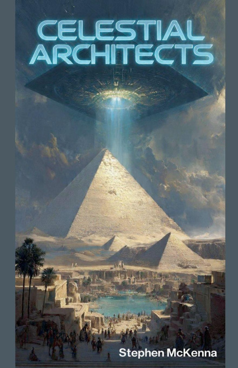 Kniha Celestial Architects Stephen Mckenna