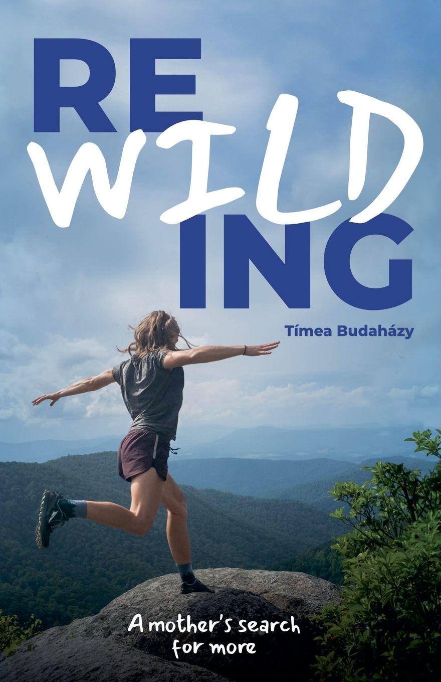Kniha Rewilding Tímea Budaházy