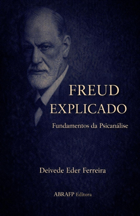 Kniha FREUD EXPLICADO Deivede Eder Ferreira