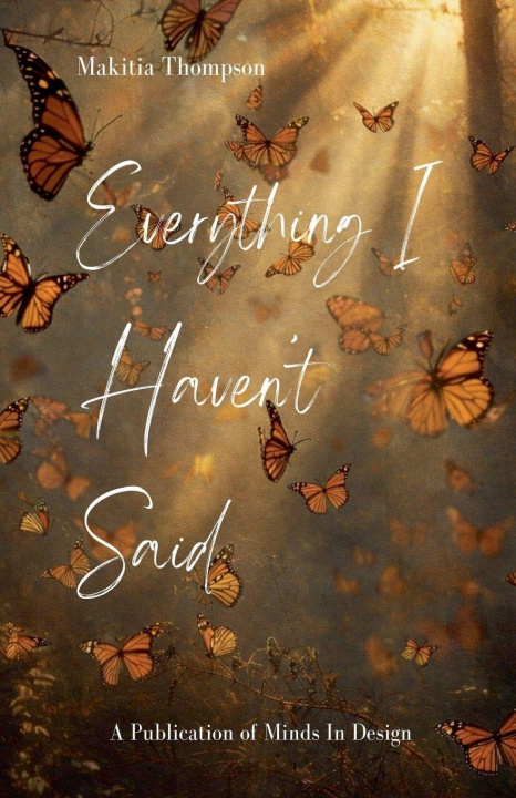 Knjiga Everything I Haven't Said Makitia Thompson
