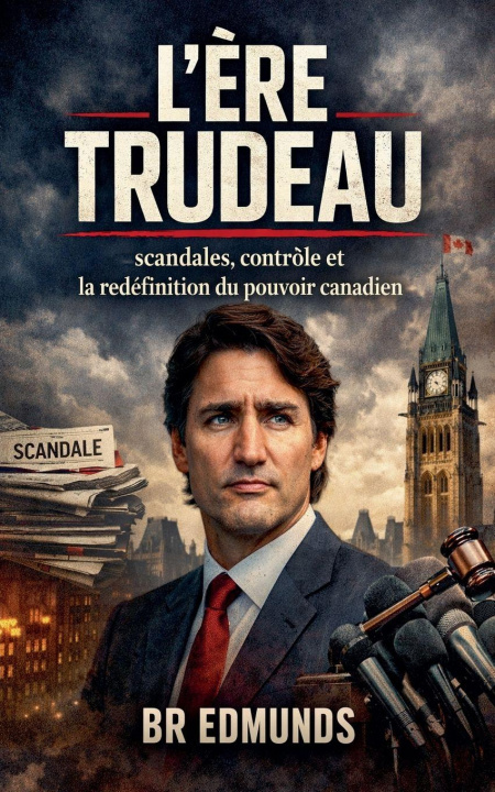 Kniha L'Ère Trudeau BR Edmunds
