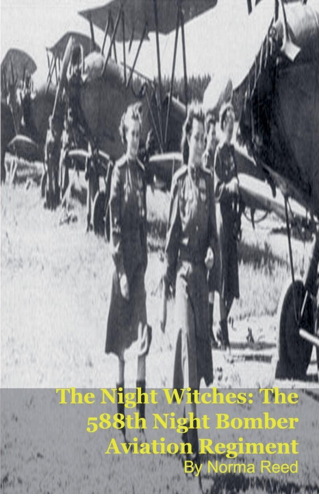 Kniha The Night Witches Norma Reed