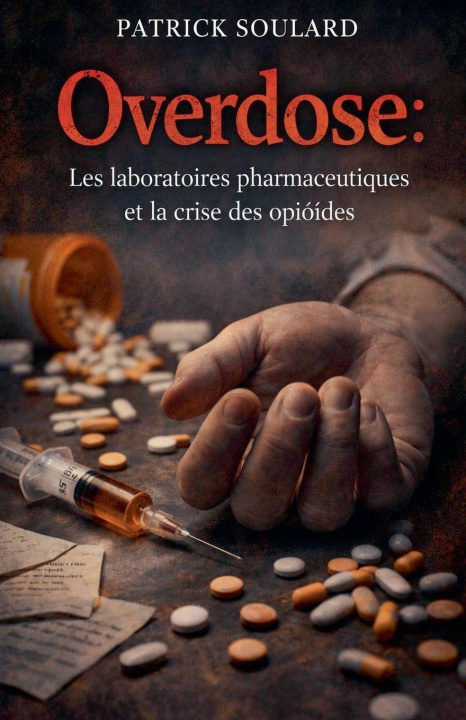 Kniha Overdose Patrick Soulard