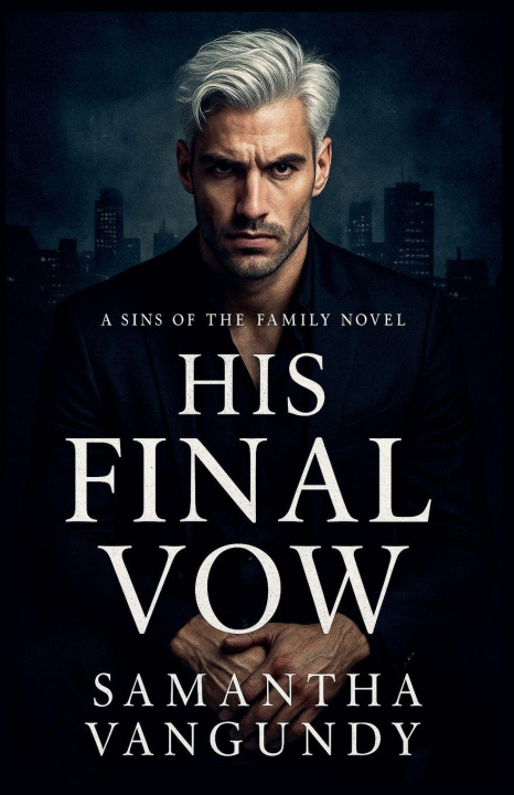 Knjiga His Final Vow Samantha VanGundy