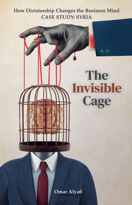 Книга The Invisible Cage Omar Alyafi