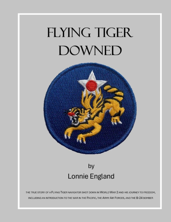 Kniha Flying Tiger Downed Lorna England
