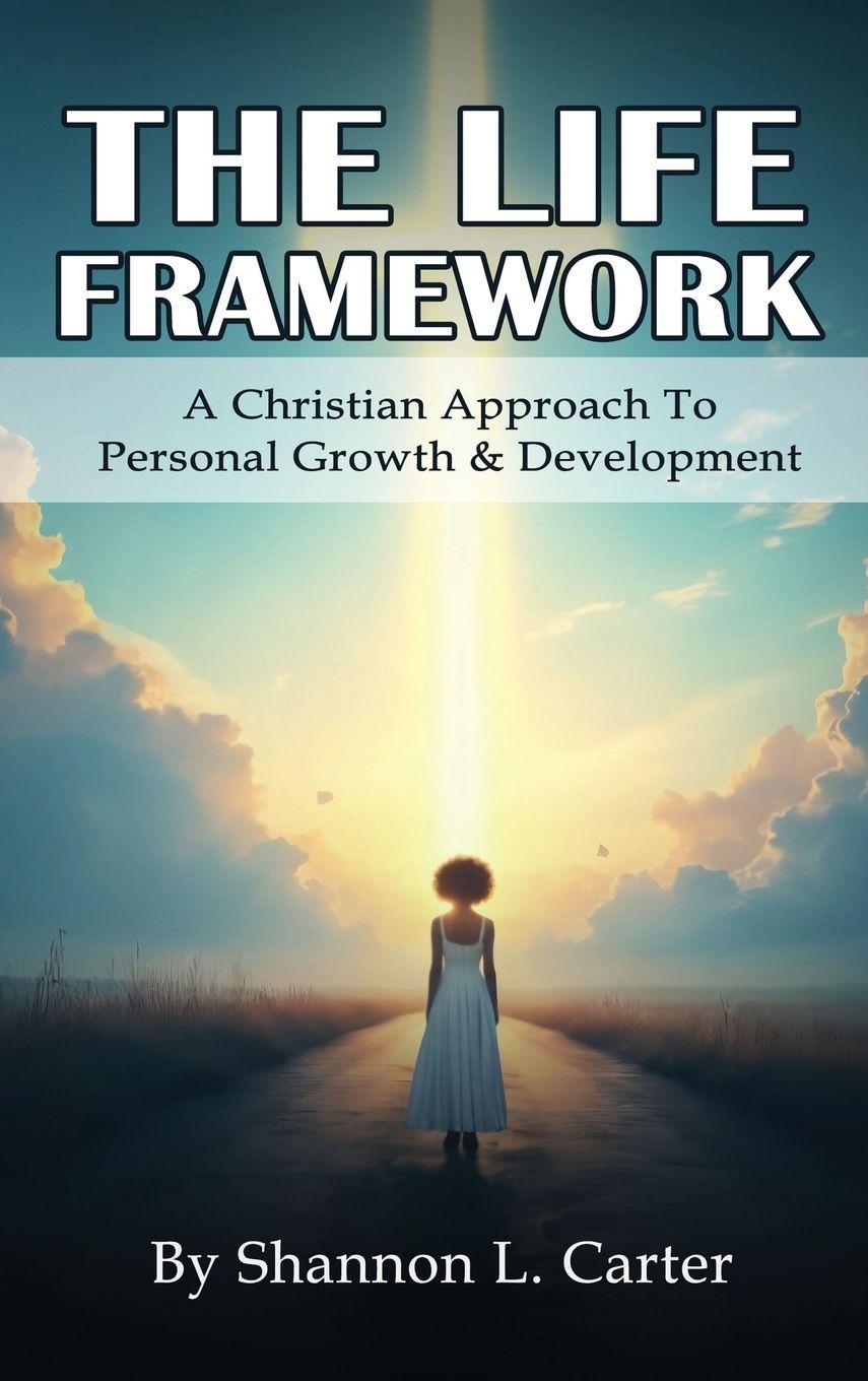 Kniha The Life Framework Shannon L. Carter