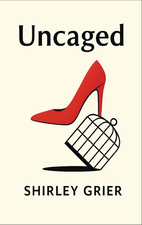 Kniha Uncaged Shirley Grier