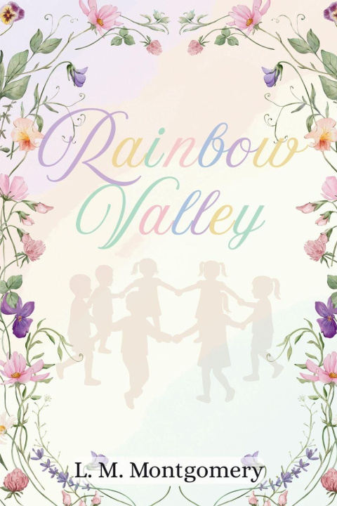Knjiga Rainbow Valley LM Montgomery