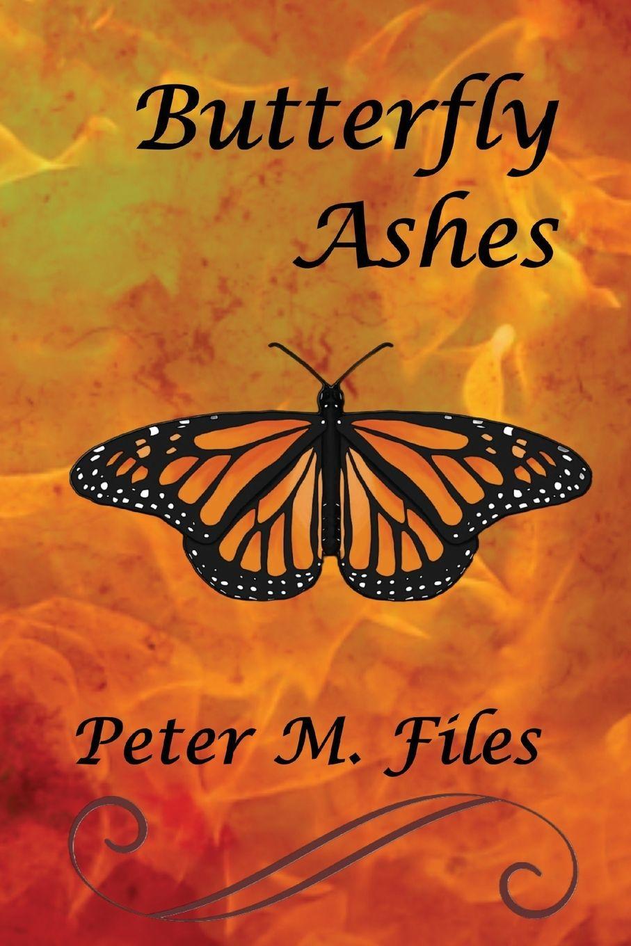 Kniha Butterfly Ashes Peter M. Files