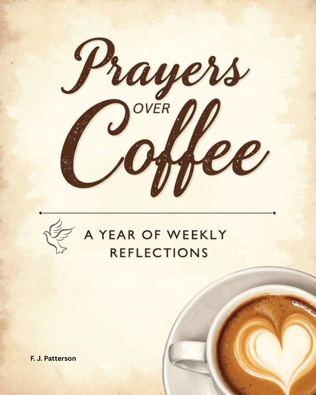 Book Prayers Over Coffee F. J. Patterson