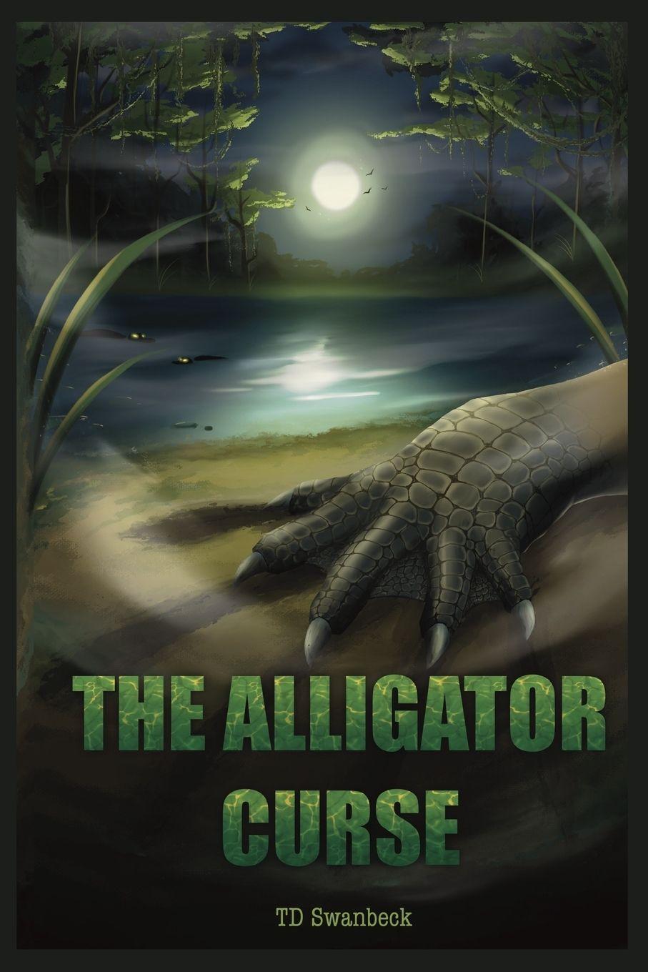 Buch THE ALLIGATOR CURSE T.D. Swanbeck
