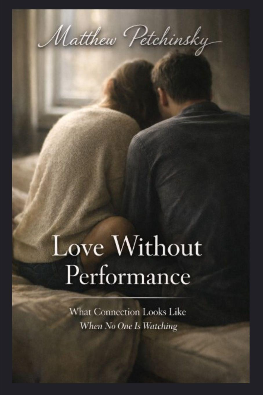 Kniha Love Without Performance Matthew Petchinsky