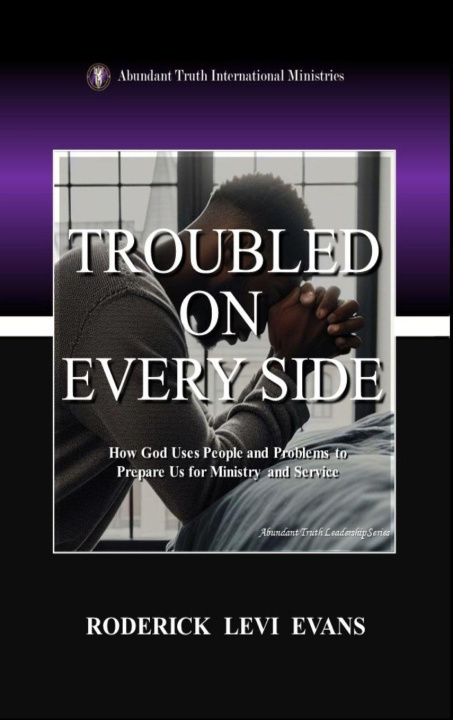 Knjiga Troubled on Every Side Roderick Levi Evans