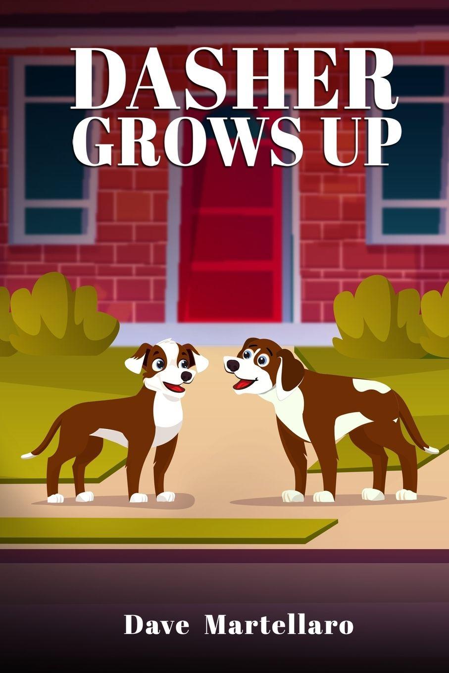 Kniha Dasher Grows Up Dave Martellaro