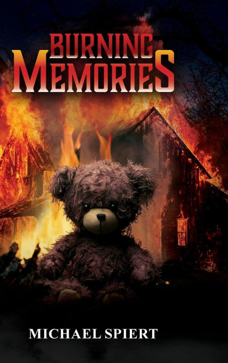 Knjiga Burning Memories Michael Spiert