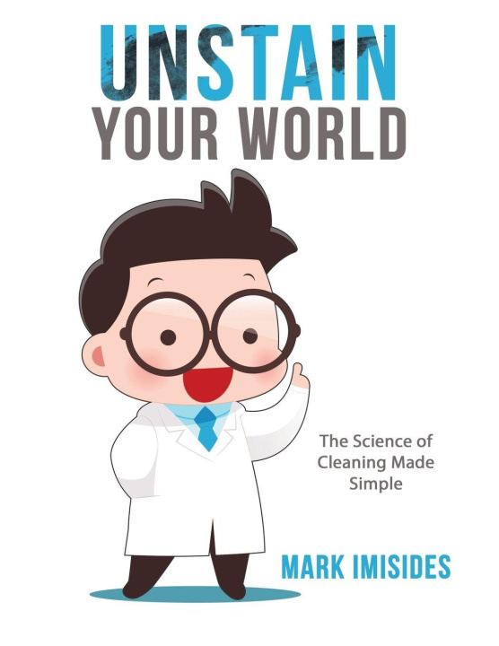 Knjiga UNSTAIN YOUR WORLD Mark Imisides