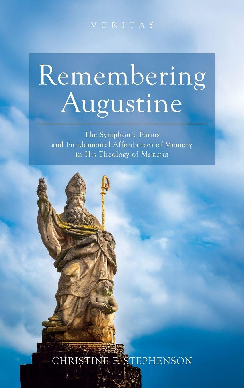 Knjiga Remembering Augustine Christine F. Stephenson
