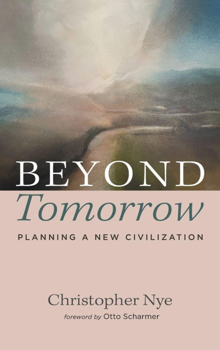 Kniha Beyond Tomorrow Christopher Nye