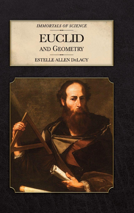 Kniha Euclid and Geometry Estelle A DeLacy