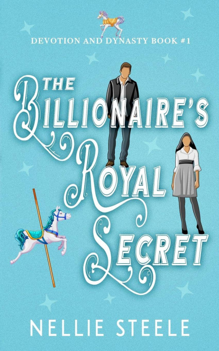 Kniha The Billionaire's Royal Secret Nellie Steele