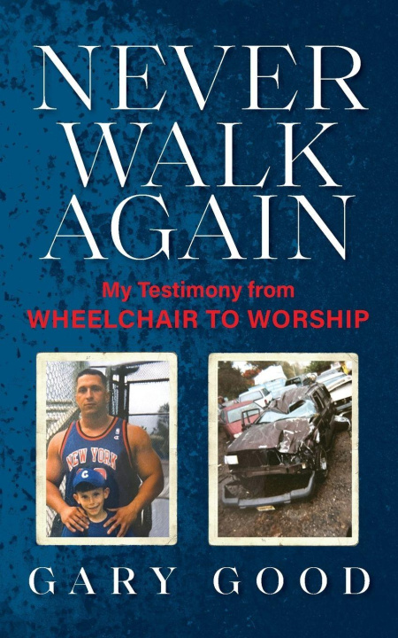Knjiga Never Walk Again Gary Good