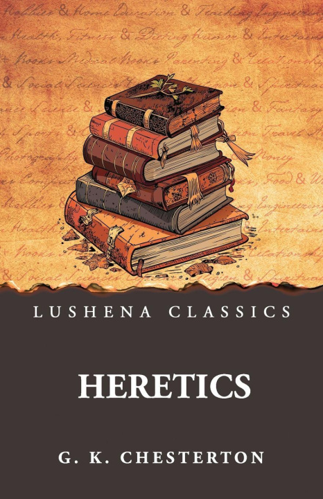 Knjiga Heretics G. K. Chesterton