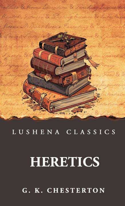 Knjiga Heretics G. K. Chesterton