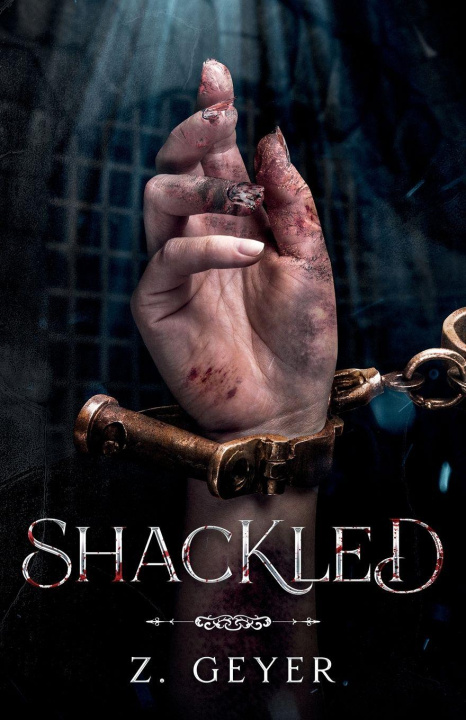 Kniha Shackled Z. Geyer