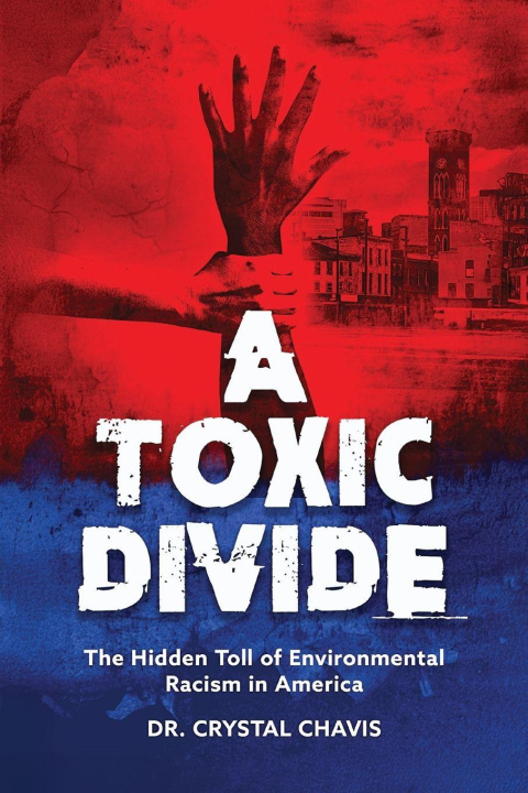Kniha A Toxic Divide Chavis