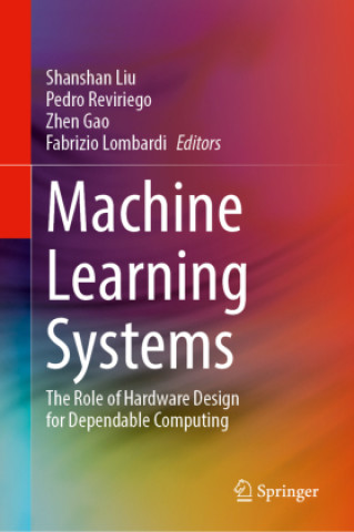 Knjiga Machine Learning Systems Shanshan Liu
