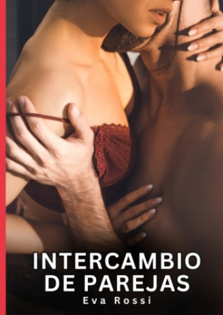 Knjiga Intercambio de Parejas Eva Rossi