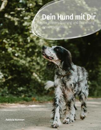Knjiga Dein Hund mit Dir Patricia Hummen