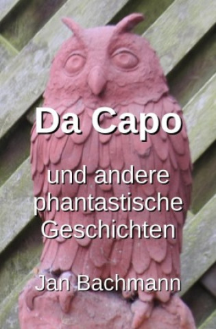 Kniha Da Capo Jan Bachmann